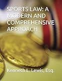 SPORTS LAW: A MODERN AND COMPREHENSIVE APPROACH