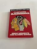 NHL Chicago Blackhawks Great Moments and Classic Games [DVD]