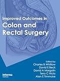 Improved Outcomes in Colon and Rectal Surgery