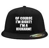 of Course I'm Right! I'm A Bickham! - Embroidered Adjustable Fit Structured Flat Bill Fitted Hat | Trendy Baseball Cap for Men and Women | Modern Cap in Snapback Closure | Black | Small/Medium