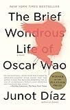 The Brief Wondrous Life of Oscar Wao (Pulitzer Prize Winner)