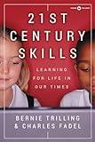 21st Century Skills: Learning for Life in Our Times