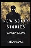 New Scary Stories to Read in the Dark
