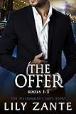 The Offer (Books 1-3): The Billionaire's Love Story (The Billionaire's Love Story Boxed Set Book 2)