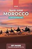 MOROCCO TRAVEL GUIDE (in 157 pages): Inspiration and ideas for your trip