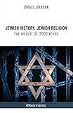 Jewish History, Jewish Religion, the Weight of 3000 Years