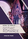 How To Write ... Gothic Romance