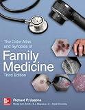 The Color Atlas and Synopsis of Family Medicine, 3rd Edition