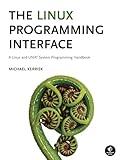 The Linux Programming Interface: A Linux and UNIX System Programming Handbook