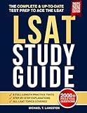 LSAT Study Guide: The Complete & Up-to-Date Test Prep with 2000+ Practice Questions, 6 Full-Length Practice Tests & Step-by-Step Explanations to Ace the LSAT