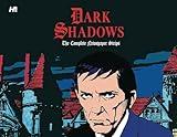 Dark Shadows the Complete Newspaper Strips