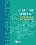 Math for Real Life: Practical Math for Teens and Beyond