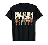 Christian Guitar Praise Him With Strings Worship Music Team T-Shirt