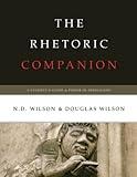 The Rhetoric Companion: A Student's Guide to Power in Persuasion