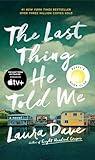 The Last Thing He Told Me: A Reese Witherspoon Book Club Pick