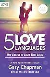 The 5 Love Languages: The Secret to Love that Lasts