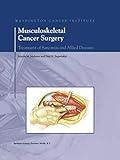 Musculoskeletal Cancer Surgery: Treatment of Sarcomas and Allied Diseases