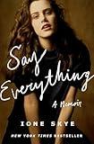 Say Everything: A Memoir