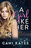 A Girl Like Her: A Transgender Romance