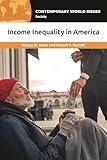 Income Inequality in America: A Reference Handbook (Contemporary World Issues)