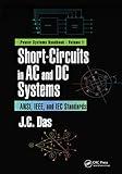 Short-Circuits in AC and DC Systems (Power Systems Handbook)