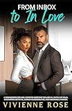 From Inbox to In Love: An Enemies to Lovers Tension-Filled Office Affair with Slow-Burn Passion and Redemption: An Age Gap Workplace Romance