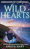 Wild Hearts: Discover a Magical New Romance Series (Mermaids of Cornwall Series Book 1)