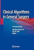 Clinical Algorithms in General Surgery: A Practical Guide