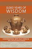 8,000 Years of Wisdom, Book 1 (Includes Dietary Guidance)
