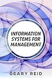 Information Systems for Management: Information is the lifeblood of any organization. Outlined are key points about information use, storage, standardization , and sharing for business leaders.