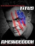 Christopher Titus: Amerigeddon