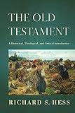 The Old Testament: A Historical, Theological, and Critical Introduction