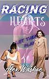 Racing Hearts: A Lesbian/Transgender Sports Romance (For the Love of the Game Book 5)