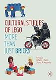 Cultural Studies of LEGO: More Than Just Bricks