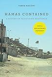 Hamas Contained: A History of Palestinian Resistance (Studies in Middle Eastern and Islamic Societies and Cultures)