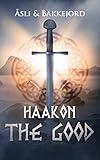 Haakon the Good (Vikings of Norway)