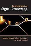 Foundations of Signal Processing