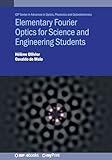 Elementary Fourier Optics for Science and Engineering Students
