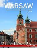 Warsaw: A Visual Journey through Warsaw's Historic and Contemporary Splendor - Coffee Table Picture Book or Perfect Gift for tourism & travel lovers.....Relaxing & Meditation.