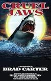 Cruel Jaws: The Novelization (Encyclopocalypse Movie Tie-In Series)