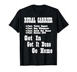 Rural Mail Carrier Parts Get In Get It Done Go Home T-Shirt