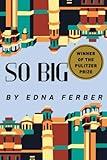 So Big: (Winner of the Pulitzer Prize)