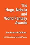 The Hugo, Nebula, and World Fantasy Awards