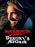 Massoud: Destiny's Afghan