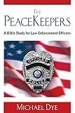 The PeaceKeepers: A Bible study for law enforcement officers