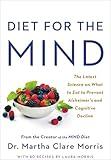 Diet for the MIND: The Latest Science on What to Eat to Prevent Alzheimer's and Cognitive Decline—From the Creator of the MIND Diet