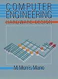 Computer Engineering: Hardware Design