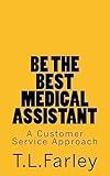 Be The Best Medical Assistant: A Customer Service Approach