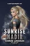 The Sunrise Nadir: A Dystopian Apocalyptic Fantasy Saga (The Burnt Sunset Book 5)