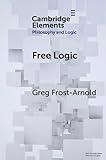 Free Logic: A Generalization (Elements in Philosophy and Logic)